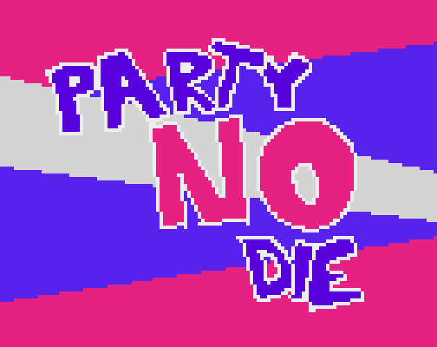 Oparty no die