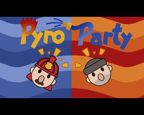 Pyro Party!