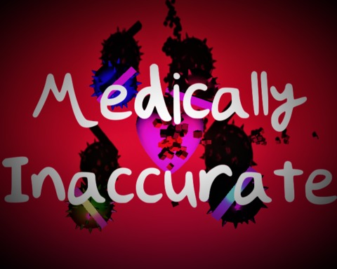 Medically Inaccurate