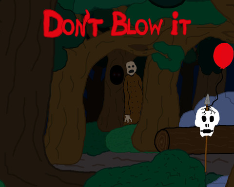 Don't Blow It