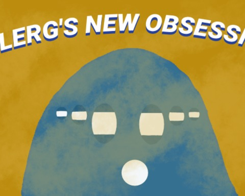 Flerg's new obsession