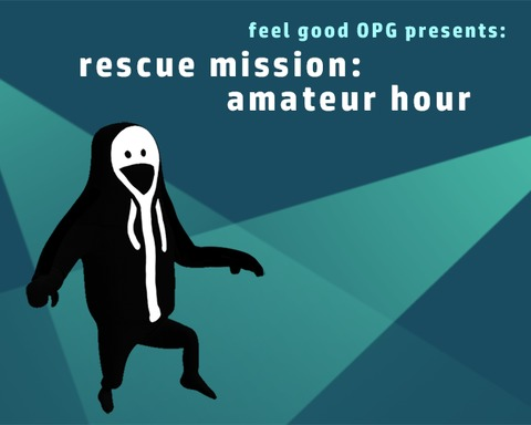 Rescue Mission: Amateur Hour