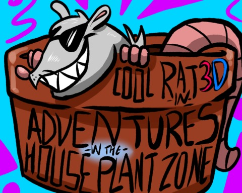 Cool Rat 3D: Adventures in the Houseplant Zone