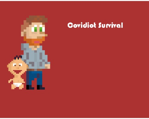 Covidiot Survival