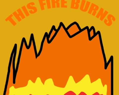 This Fire Burns