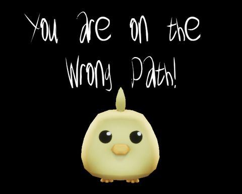 You are on the wrong path!