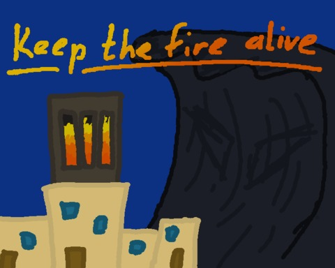 Keep the Fire Alive