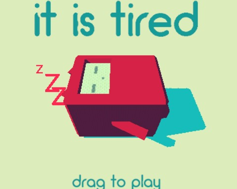 It is tired