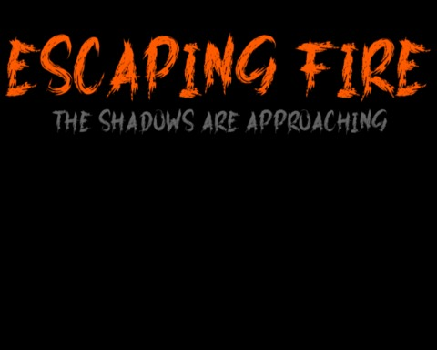 Escaping Fire
