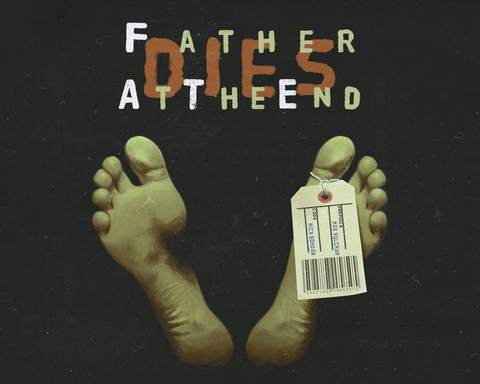 Father dies At The End
