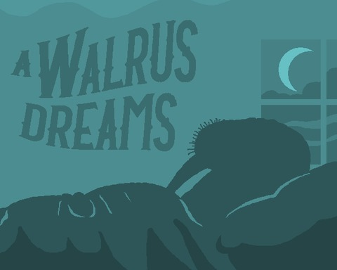 A Walrus Dreams