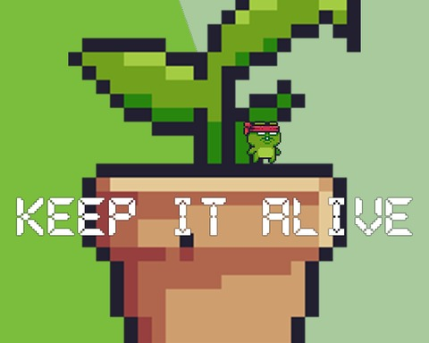 Keep it alive