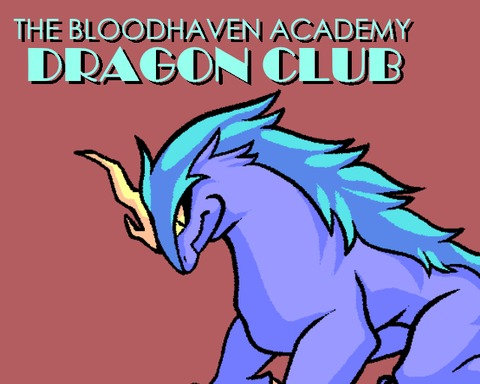 The Bloodhaven Academy Dragon Club