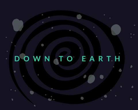 Down to Earth