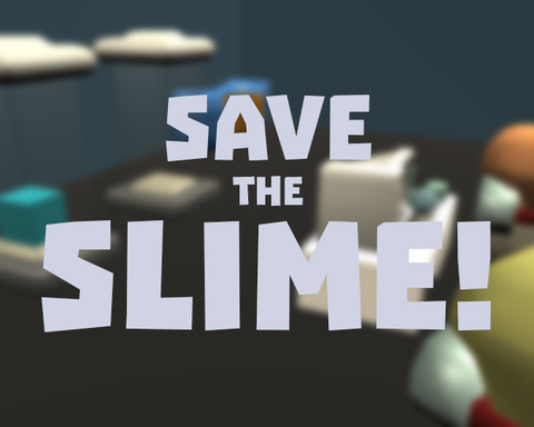 Save The Slime!