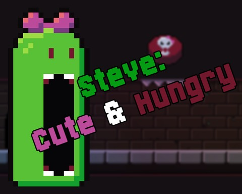 Steve: Cute & Hungry