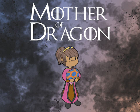 Mother Of Dragon
