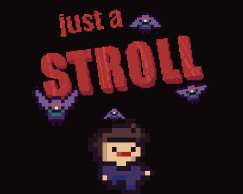 Just a Stroll