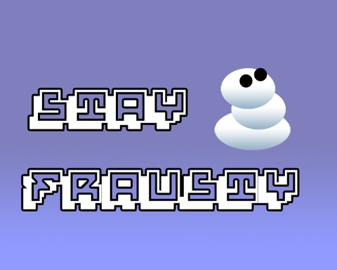 Stay Frausty