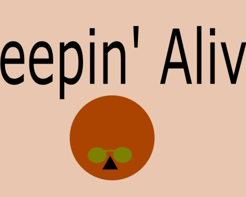 Keepin' Alive