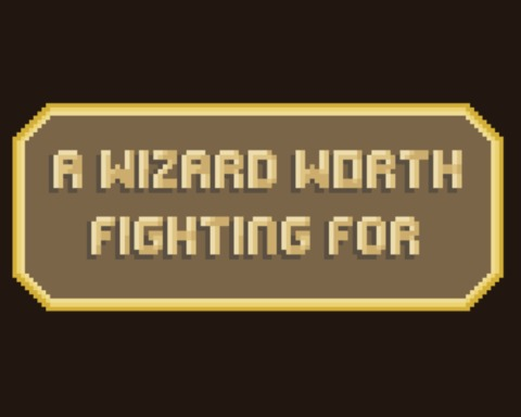 A Wizard Worth Fighting For