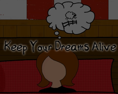 Keep Your Dreams Alive