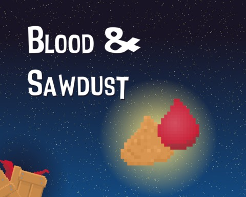 Blood & Sawdust