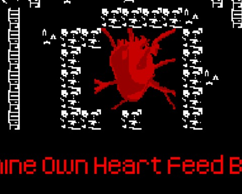 To Thine Own Heart Feed Blood