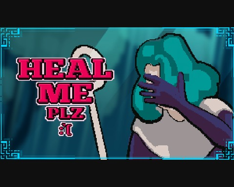 HEAL ME PLZ