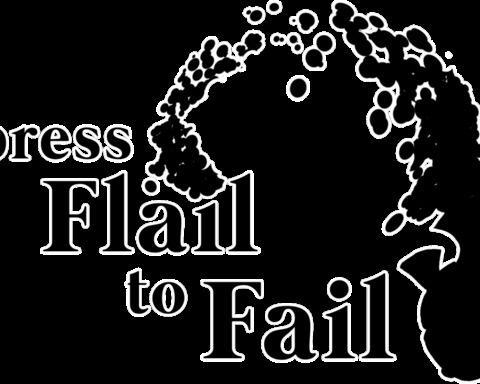 Press Flail to fail