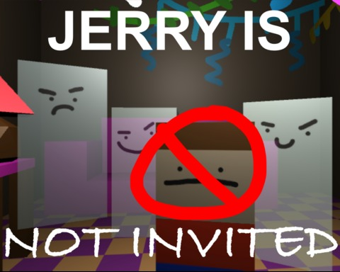 Jerry Is Not Invited
