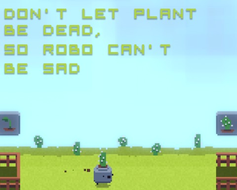 DON'T LET PLANT BE DEAD, SO ROBO CAN'T BE SAD