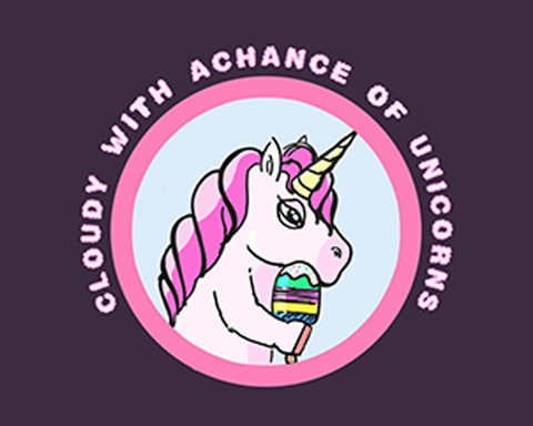 cloudy with achance of unicorns
