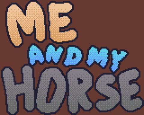 Me And My Horse