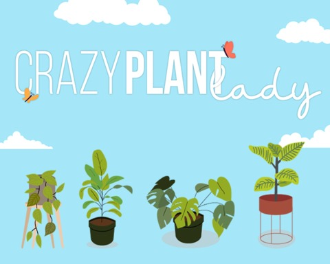 Crazy Plant Lady