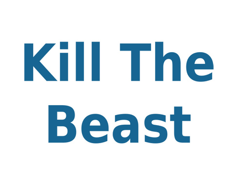 Kill the Beast