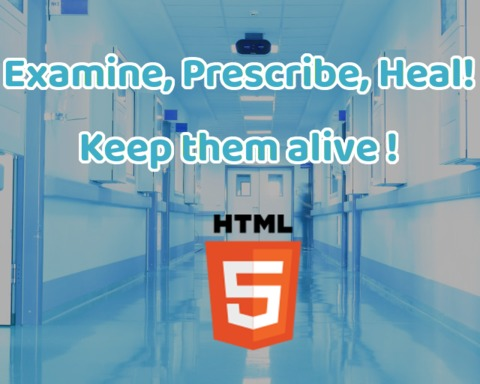 Examine, Prescribe, Heal!