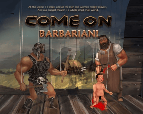 Come on, barbarian!