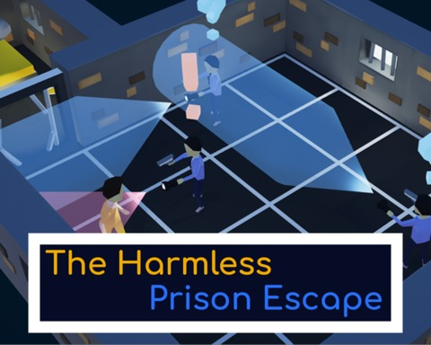 The Harmless Prison Escape