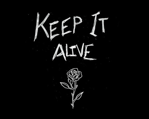 Keep It Alive