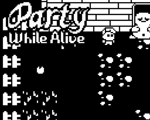 Party While Alive