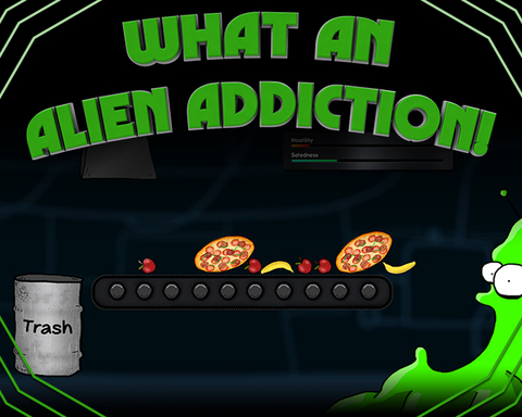 What An Alien Addiction!