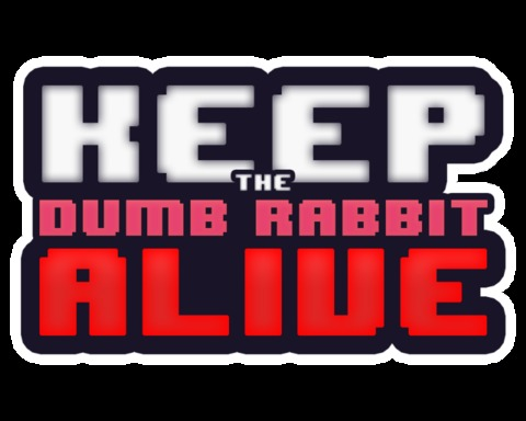 Keep the Dumb Rabbits Alive !