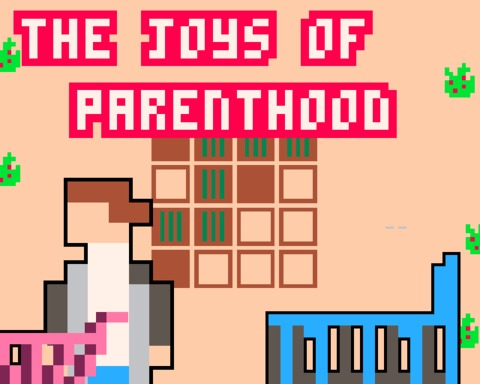 The joys of parenthood