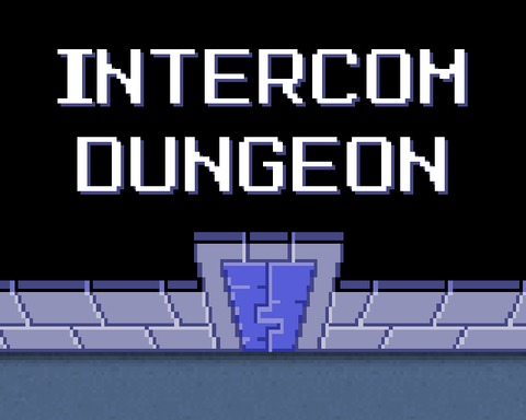 Intercom Dungeon