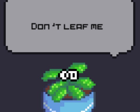 Don't Leaf Me