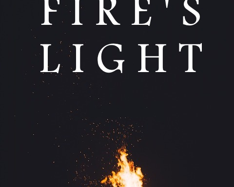 By The Fire's Light
