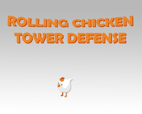 Rolling Chicken TD