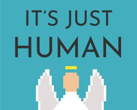 It's Just Human