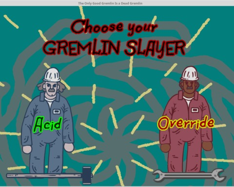 The Only Good Gremlin Is A Dead Gremlin